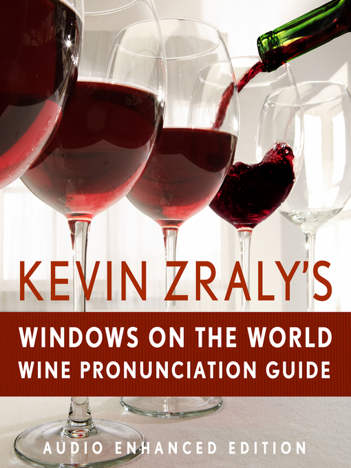 Title details for Kevin Zraly's Windows on the World Pronunciation Guide by Kevin Zraly - Wait list